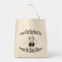 No Sharp Objects Tote Bag