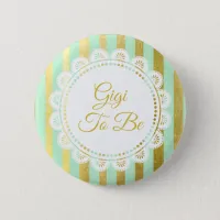 Mint Green and Gold Striped Gigi to Be Button