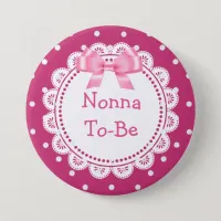 Great Nonna to Be Pink Dots Baby Shower Button