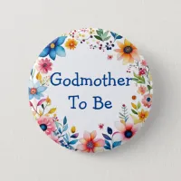 Godmother To Be Floral Pink and Blue Baby Shower Button