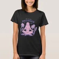 My Body Belongs To Me T-Shirt