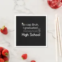 No Cap Bruh, Home School High School Graduation Napkins