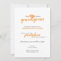 Hello Gourdgeous Ladies Friendsgiving Thanksgiving Invitation