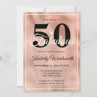 50 and Fabulous Rose Gold Glam Birthday Party Invitation