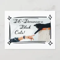 Don't Demonize Black Cats! Postcard