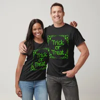 Slime Green Trick or Treat T-Shirt