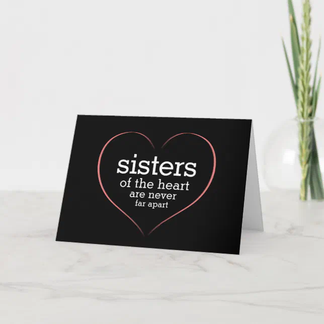 Inspirational Quote Sisters of the Heart Card