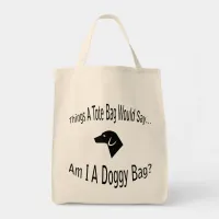 Am I a Doggy Bag Dark Text Tote Bag