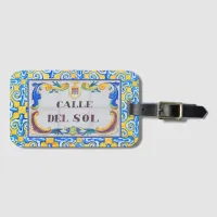 Calle Del Sol Street of the Sun Mediterranean Luggage Tag