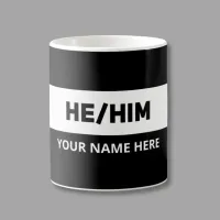 He Him Pronouns Black and White Coffee Mug