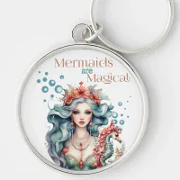 Mermaids are Magical  Keychain