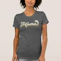 Retro Vintage Cute Mama Mom Mothers Day  T-Shirt