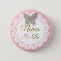 Nonna To Be Baby Shower Pink  & Gold Button