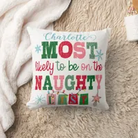 Most Likely to Be on the Naughty List  Throw Pillow