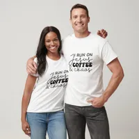 I Run On Jesus Coffee And Chaos - Christian T-Shirt