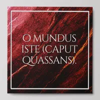 Latin O Mundus Iste (Caput Quassans) Peel And Stick Photo Tile