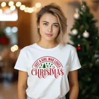 Just A Girl Who Love Christmas T-Shirt