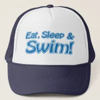 Eat, Sleep & Swim! Hat