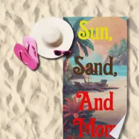 "Sun, Sand, And Mom" Beach Towel