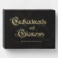 Enchantments and Glamours Wooden Box Sign