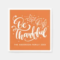 Thanksgiving Be Thankful Script Harvest Orange Napkins