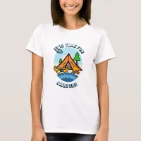 It's Time for Camping T-Shirt