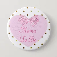 Mama to Be Baby Shower Button