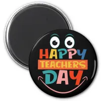 Colorful Happy Teachers Day Funny Face Magnet