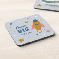 Dream Big Little One Cute Cartoon Space Rocket Beverage Coaster