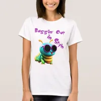 “Buggin’ Out in Style” T-shirt