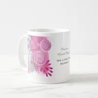 We Love You Mummy Custom Mother's Day Coffee Mug