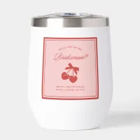 Clean Aesthetic Bow & Cherry Bridesmaid Proposal  Thermal Wine Tumbler