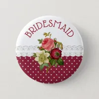 BRIDESMAID Burgundy Roses Wedding Button