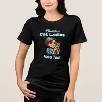 Childless Cat Ladies Vote Too! Harris Walz 2024 Tri-Blend Shirt