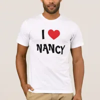 I Love Nancy) T-Shirt