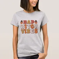 Bad Witch Vibes - Halloween T-Shirt