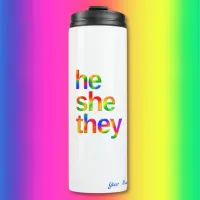 he she they Pronouns Thermal Tumbler