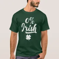 0% Irish Saint Patrick T-Shirt