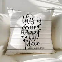 This Is Our Happy Place Farmhouse Rustic Custom Throw Pillow