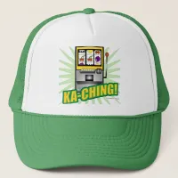 Ka-Ching Big Money Trucker Hat