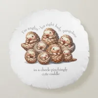 Adorable Anglin' for 8 Cute Cuddling Pangolins Round Pillow