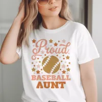 Proud Baseball Aunt T-Shirt