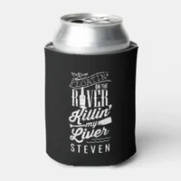 Floatin On The River Killin My Liver Funny Beer Can Cooler