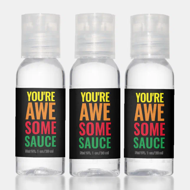 You're Awesomesauce! World Compliment Day Hand Sanitizer