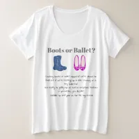 Boy or Girl Cowboy Boots Balet Gender Reveal Plus Size T-Shirt