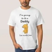 I'm going to be a Daddy T-Shirt