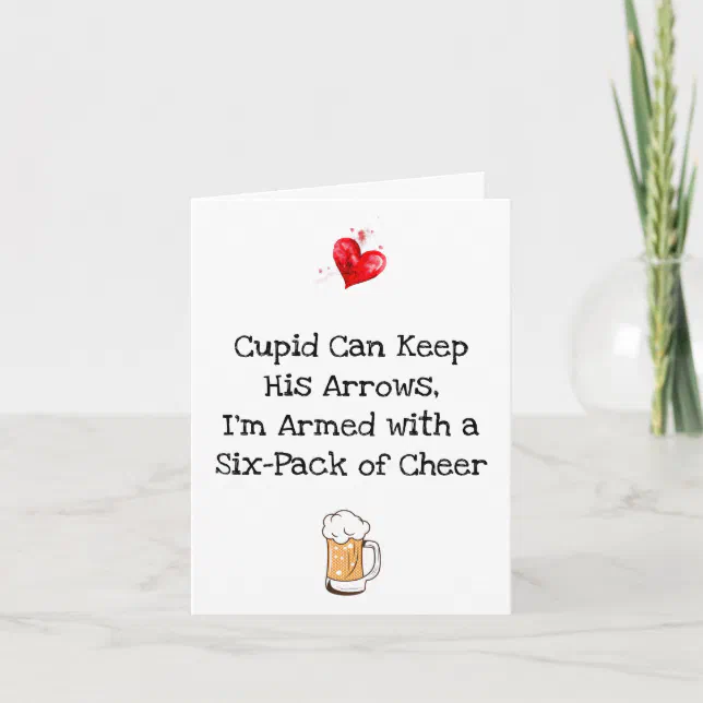 Anti Valentine's Day Beer Funny Card