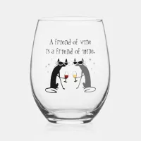 Friend of Wine, Friend of Mine Stemless Wine Glass