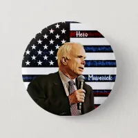 America's True Hero John McCain Memorial Button