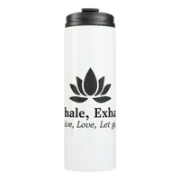 Tranquil Lotus: Inhale, Exhale Inspiration Thermal Tumbler